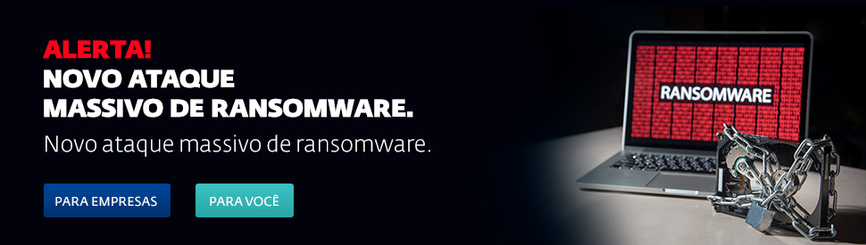 Alerta! Novo ataque massivo de ransomware